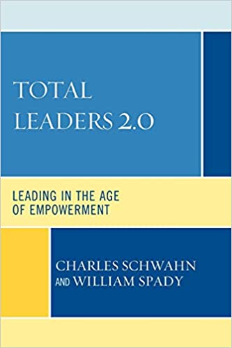 Total Leaders 2.0: Leading in the Age of Empowerment