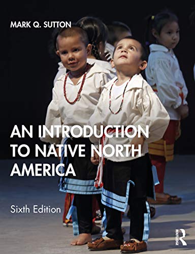 An Introduction to Native North America, 6th Edition