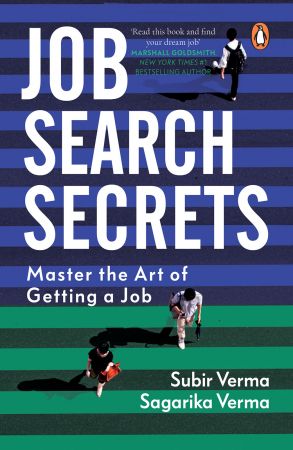 Job Search Secrets: Master the Art of Getting a Job