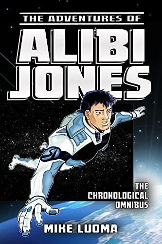 The Adventures of Alibi Jones Chronological Omnibus