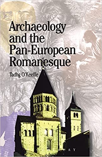 Archaeology and the Pan European Romanesque