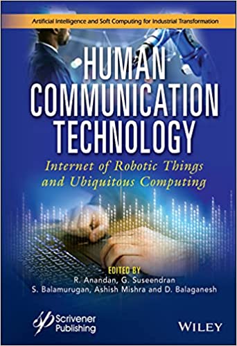 Human Communication Technology: Internet of Robotic Things and Ubiquitous Computing