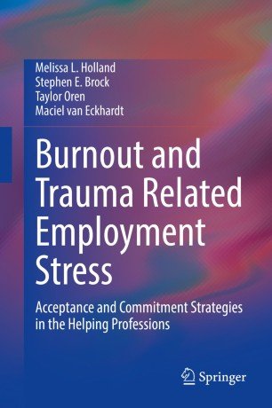 Burnout and Trauma Related Employment Stress