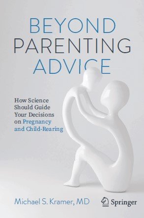 Beyond Parenting Advice: How Science Should Guide Your Decisions on Pregnancy and Child Rearing