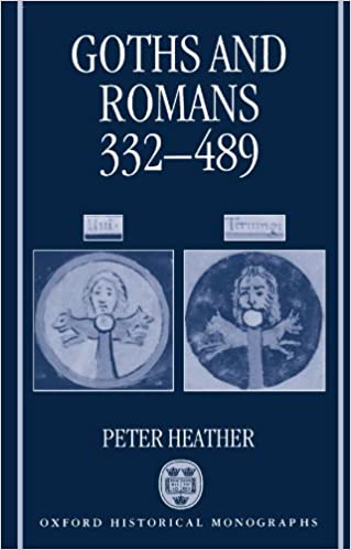 Goths and Romans AD 332 489
