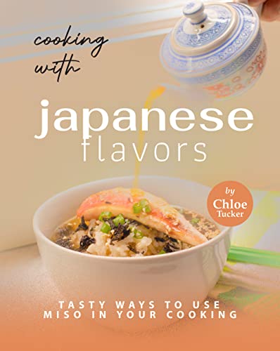 Cooking With Japanese Flavors: Ways To Use Miso in Your Cooking