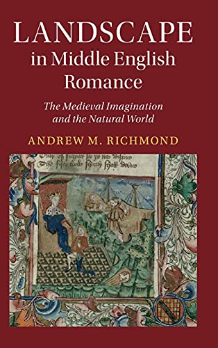 Landscape in Middle English Romance: The Medieval Imagination and the Natural World (True PDF)