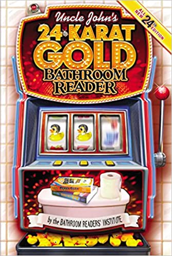 Uncle John's 24 Karat Gold Bathroom Reader Ed 24