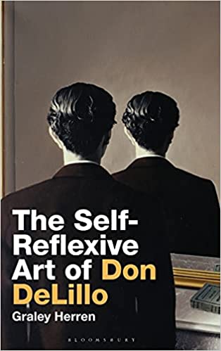 The Self Reflexive Art of Don DeLillo