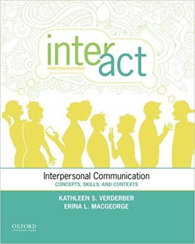 Inter Act: Interpersonal Communication: Concepts, Skills, and Contexts Ed 14