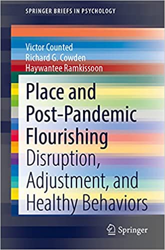 Place and Post Pandemic Flourishing: Disruption, Adjustment, and Healthy Behaviors