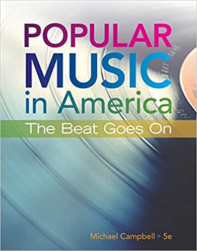 Popular Music in America: The Beat Goes On Ed 5