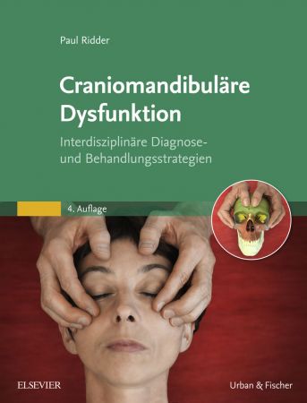Craniomandibuläre Dysfunktion: Interdisziplinäre Diagnose  und Behandlungsstrategien