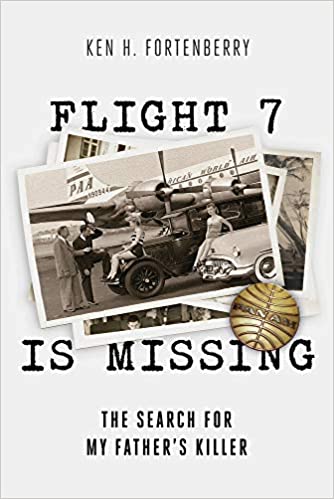 Flight 7 Is Missing: The Search For My Father's Killer [AZW3/MOBI]