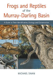 Frogs and Reptiles of the Murray Darling Basin : A Guide to Their Identification, Ecology and Conservation (EPUB)