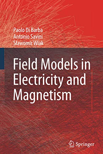 Field Models in Electricity and Magnetism (True PDF)
