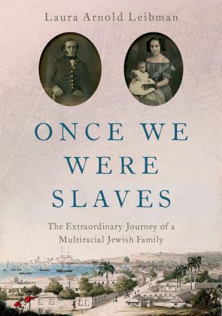 Once We Were Slaves: The Extraordinary Journey of a Multi Racial Jewish Family (True EPUB)