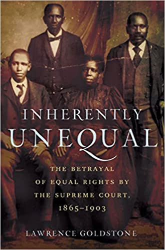 Inherently Unequal: The Betrayal of Equal Rights by the Supreme Court, 1865 190