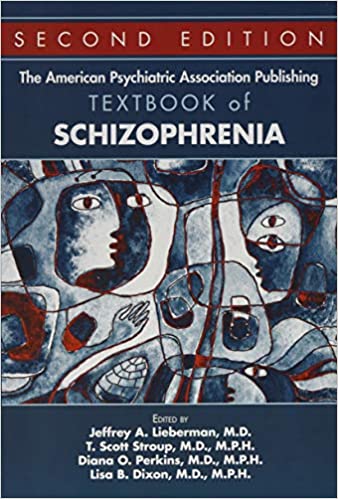 The American Psychiatric Association Publishing Textbook of Schizophrenia Ed 2