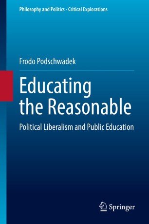 Educating the Reasonable: Political Liberalism and Public Education