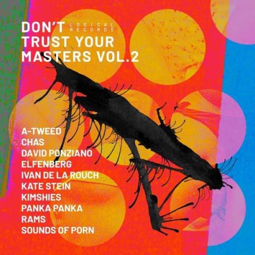 VA - Don't Trust Your Masters, Vol. 2 (2021) (MP3)