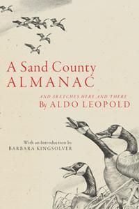 A Sand County Almanac : And Sketches Here and There