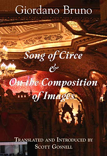 Song of Circe & On the Composition of Images: Two Books of the Art of Memory