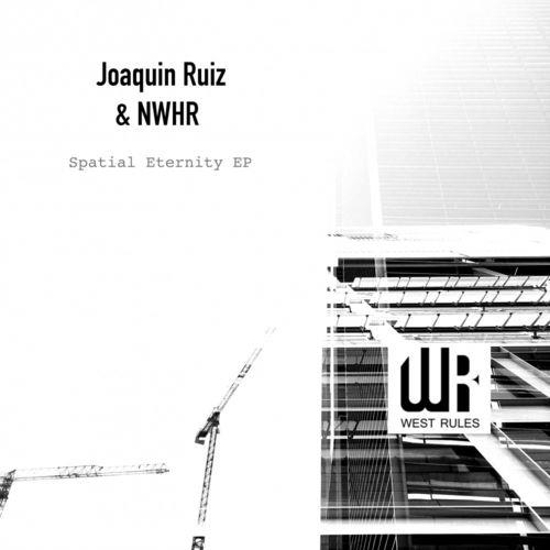 Joaquin Ruiz & NWHR - Spatial Eternity EP (2021)