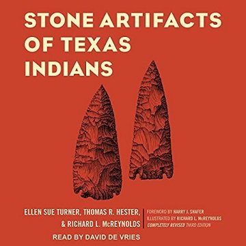 Stone Artifacts of Texas Indians [Audiobook]