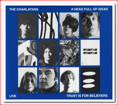 The Charlatans   A Head Full Of Ideas & Trust Is For Believers (2CD Deluxe Edition) (2021) Mp3 32...