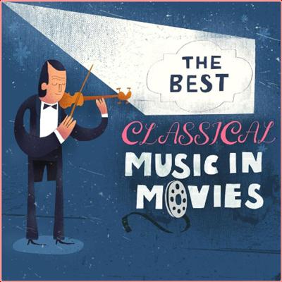 VA   The Best Classical Music In Movies (2021) Mp3 320kbps