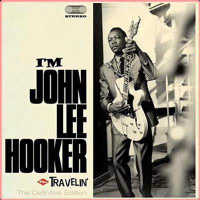 John Lee Hooker   I`m John Lee Hooker (2021) Mp3 320kbps