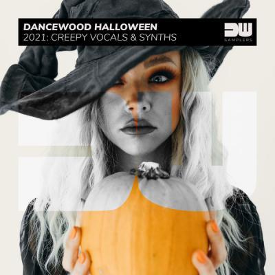 VA   Dancewood Halloween 2021 Creepy Vocals & Synths (2021)