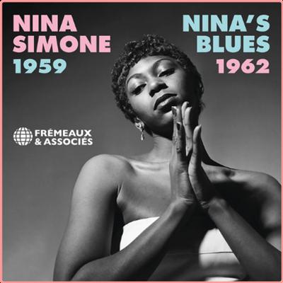 Nina Simone   Nina's Blues, 1959 1962 (2021) Mp3 320kbps
