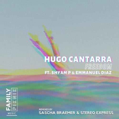 VA - Hugo Cantarra feat. Shyam P & Emmanuel Diaz - Freedom (2021) (MP3)