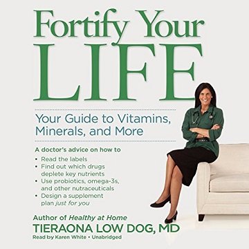 Fortify Your Life: Your Guide to Vitamins, Minerals, and More [Audiobook]