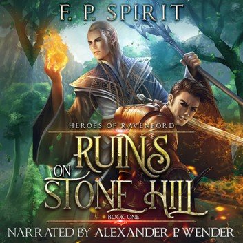 Ruins on Stone Hill (Heroes of Ravenford #1) [Audiobook]