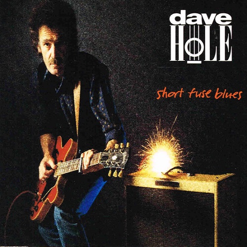 Dave Hole - Short Fuse Blues (1990)