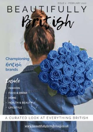 Beautifully British   Issue 2   February 2020