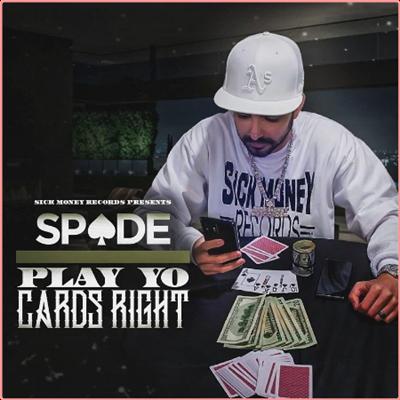 Spade   Play Yo Cards Right (2021) Mp3 320kbps
