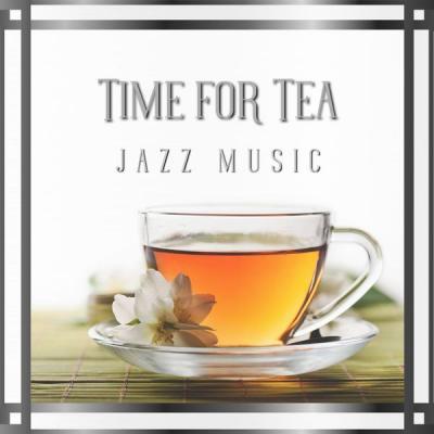 VA   Time for Tea (Jazz Music) (2021)