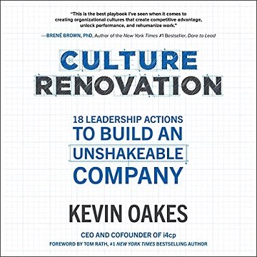 Culture Renovation: 18 Leadership Actions to Build an Unshakeable Company [Audiobook]