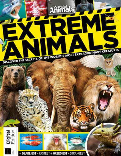 World of Animals: Extreme Animals – 3nd Edition 2021
