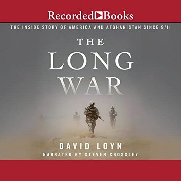 The Long War: The Inside Story of America and Afghanistan Since 9/11 [Audiobook]