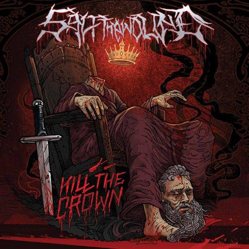 Saltt the Wound - Kill the Crown (2011)