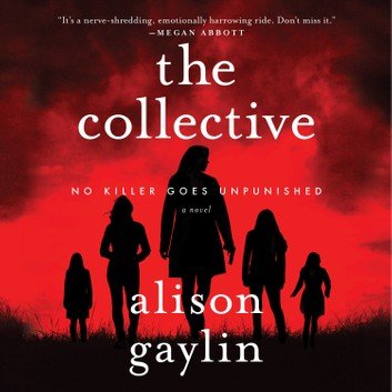 The Collective: A Novel [Audiobook]