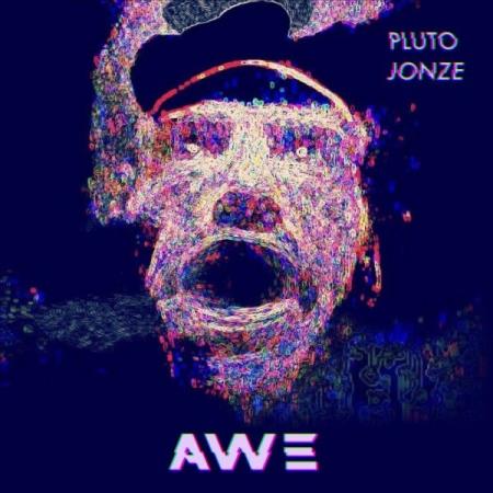 PLUTO JONZE - Awe (2021)