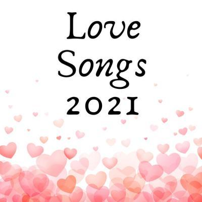 VA   Love Songs 2021 (2021)
