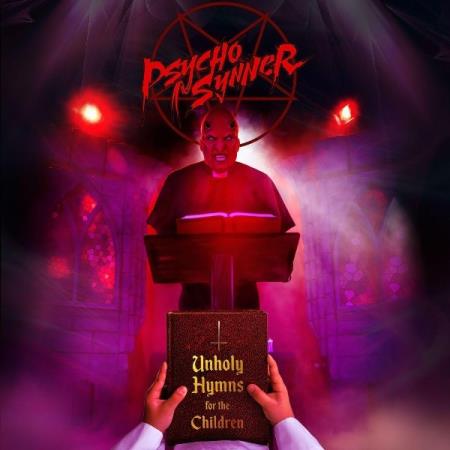 Psycho Synner - Unholy Hymns for the Children (2021)