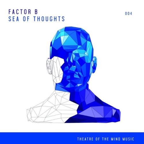 VA - Factor B - Sea of Thoughts (Extended Club Mix) (2021) (MP3)